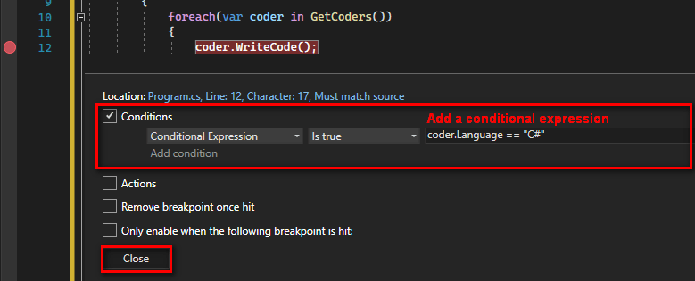 Visual Studio - Conditional breakpoint options - Conditions checked and conditional expression set (coder.Language == "C#")